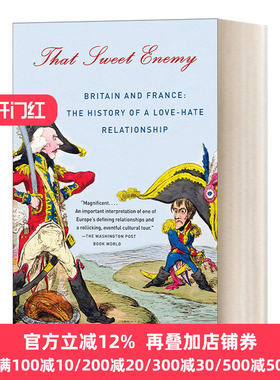 现货 That Sweet Enemy Britain and France 300 Robert Tombs