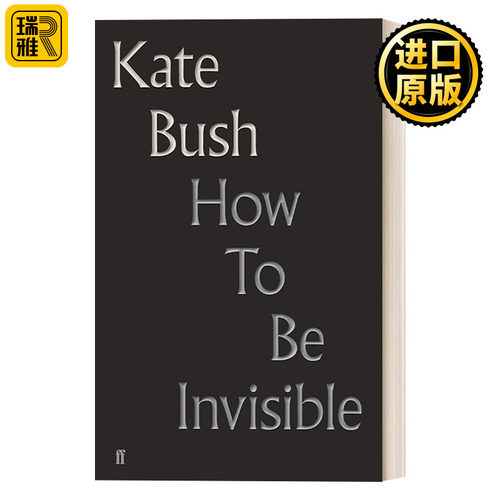 How to Be Invisible 如何隐身 凯特·布什精装歌词集 Kate Bush 云图作者David Mitchell作序