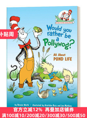 戴帽子的猫图书馆 池塘生物 英文原版 Would You Rather Be a Pollywog 苏斯博士 Bonnie Worth 英文版 进口英语原版书籍