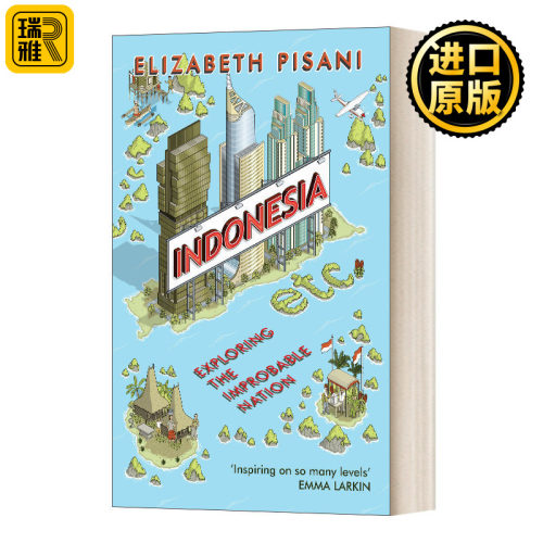 Indonesia Etc. 印尼 Etc: 众神遗落的珍珠 伊莉莎白皮萨尼 英文原版