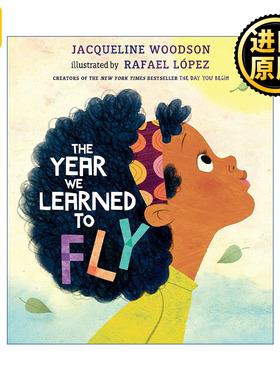 英文原版 The Year We Learned to Fly 我们学会飞行的那一年 儿童精装绘本 国际安徒生奖、纽伯瑞奖得主Jacqueline Woodson