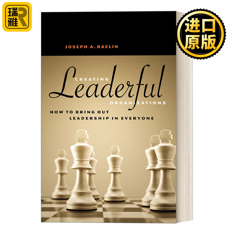 英文原版 Creating Leaderful Organizations Joseph A. Raelin