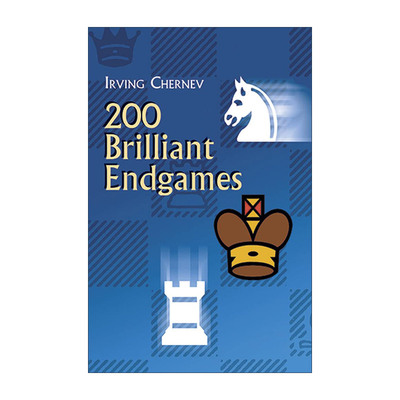 200 Brilliant Endgames 200个国际象棋精彩残局 技巧指南 Irving Chernev 英文原版