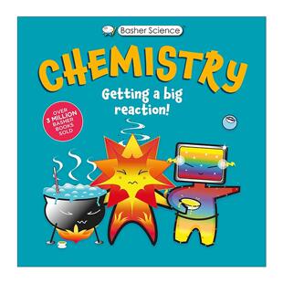 Chemistry 书籍 进口英语原版 巴舍 Basher Science 酷酷 Getting 英文版 英文原版 Big 科学之化学 Reaction