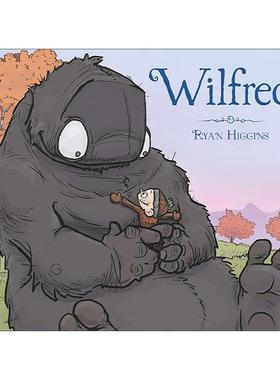 英文原版 Wilfred 威尔弗雷德 儿童精装友谊故事绘本 鹅妈妈布鲁斯作者瑞安·T.希金斯 英文版 进口英语原版书籍