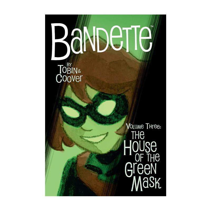 英文原版 Bandette Volume 3 The House of the Green Mask 班迪特 卷三 绿色面具之家 黑马漫画 艾斯纳奖得主Paul Tobin 英文版
