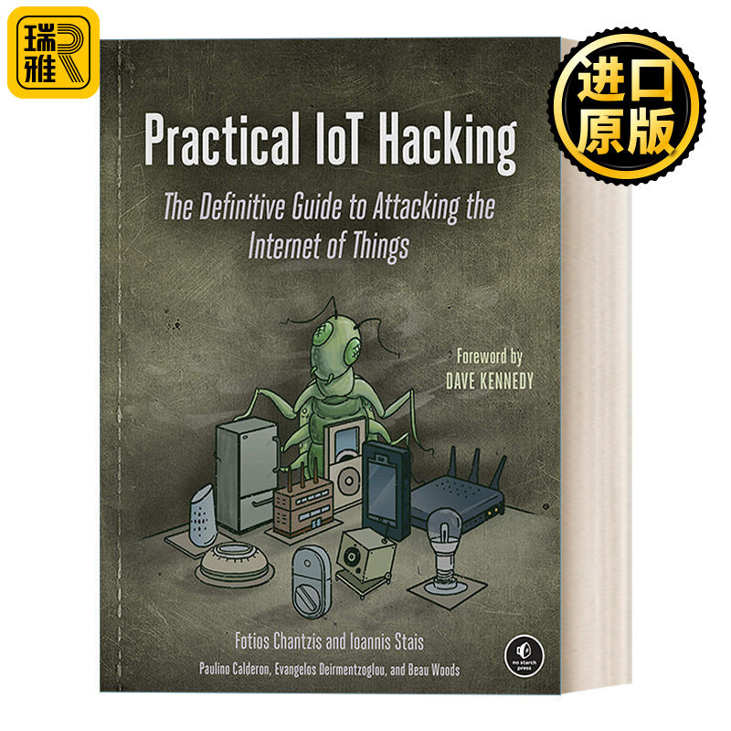 Practical IoT Hacking 实用物联网黑客:攻击物联网的权威指南 计算机 Fotios Chantzis