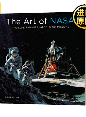 美国国家航空航天局的艺术 英文原版 The Art of NASA 太空任务插画 精装 英文版 Piers Bizony 纯全英文版正版原著进口英语书籍