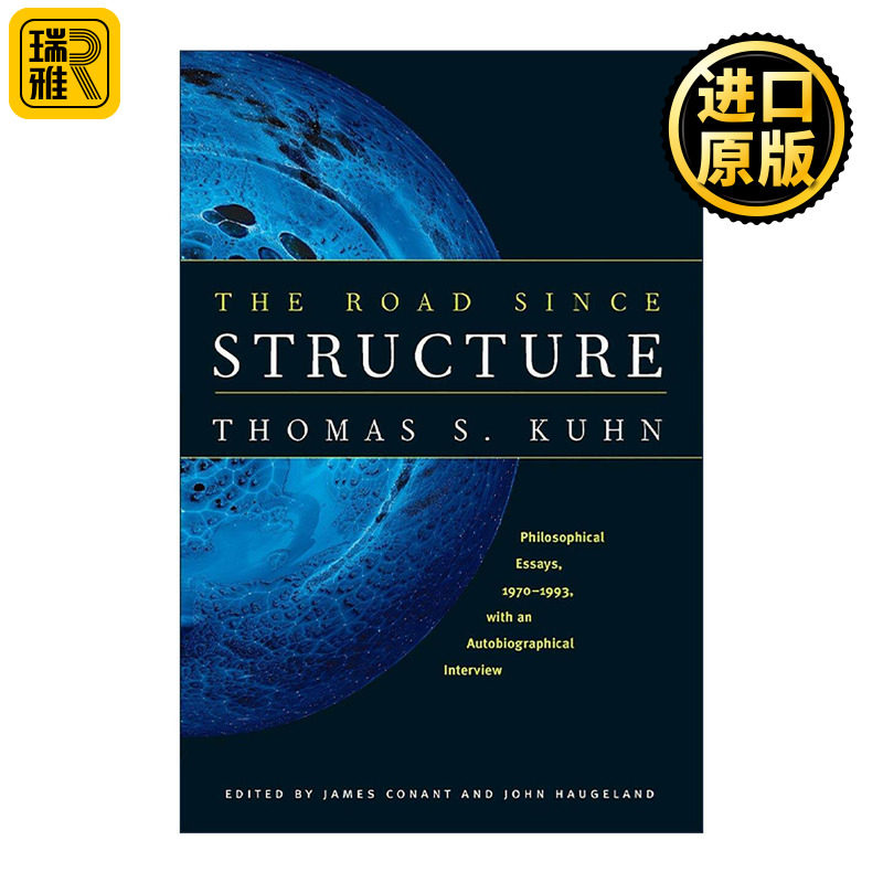 英文原版 The Road since Structure 结构之后的路 哲学论文 1970—1993 与自传性访谈 科学革命的结构作者托马斯·库恩 英文版