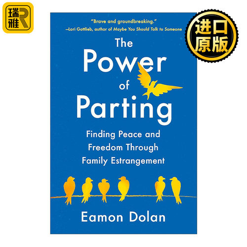 英文原版 The Power of Parting 分开的力量 在家庭疏远中寻找和平与自由 家庭暴力 心理治疗 Eamon Dolan 精装 进口英语原版书籍