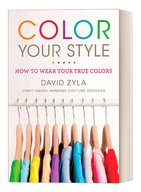 Color Your Style 为你的风格上色：如何穿出你的本色 服装 设计 时尚 David Zyla