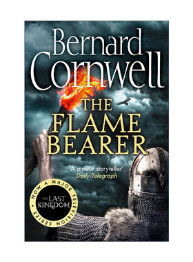 The Last Kingdom Series (10) — the Flame Bearer 撒克逊传说10 烈焰卫士 孤国春秋英剧原著 伯纳德康沃尔