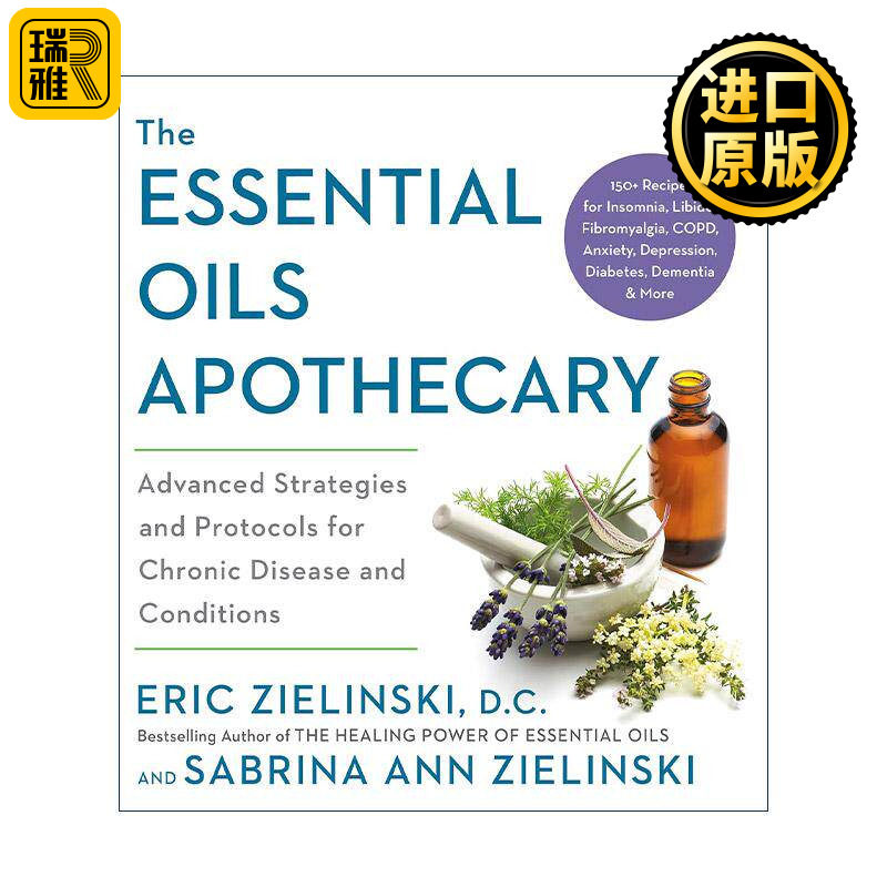 英文原版 The Essential Oils Apothecary 精油药剂师 治疗25种慢性疾病的配方指南 抑郁 糖尿病 失眠 Eric Zielinski 英文版