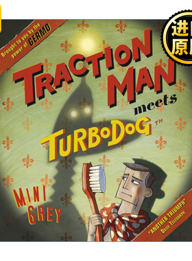 Traction Man Meets Turbodog 牵引人遇上机械狗 米妮·格雷绘本
