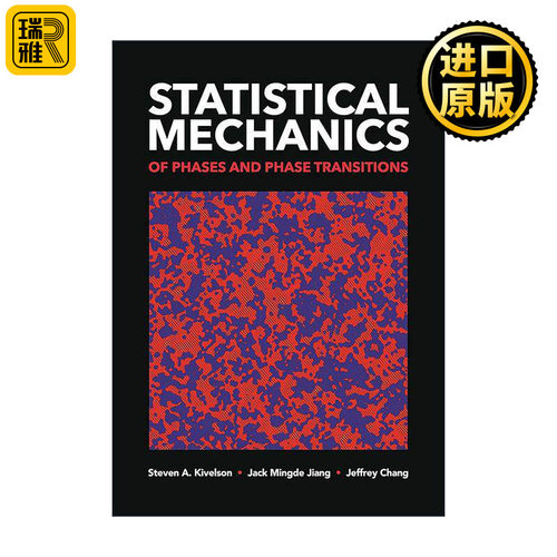 英文原版 Statistical Mechanics of Phases and Phase Transitions相位和相变的统计力学 斯坦福大学物理学教授Steven A Kivelson