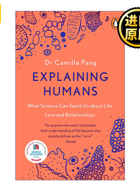Explaining Humans 诠释人性 如何用自然科学理解生命、爱与关系 卡米拉·庞