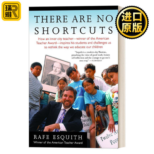 There Are No Shortcuts 人生无捷径 全美最好的老师的教育经验与建议 Rafe Esquith雷夫•艾斯奎斯