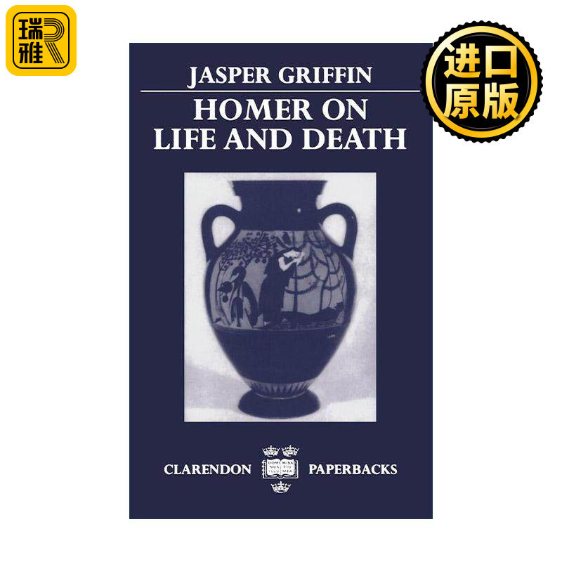 英文原版 Homer on Life and Death 荷马史诗中的生与死 加斯帕·格里芬 英文版 进口英语原版书籍