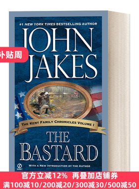 The Bastard The Kent Family Chronicles 01 01 John Jakes 英文原版