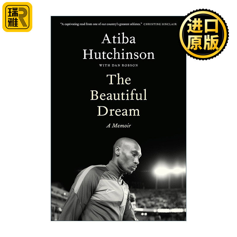 英文原版 The Beautiful Dream 美丽的梦 阿蒂巴·哈钦森自传 精装 加拿大职业足球运动员 世界杯 英文版 进口英语原版书籍