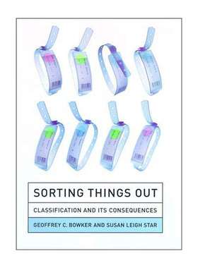 Sorting Things Out (The MIT Press) 整理 分类及其后果 Geoffrey Bowker