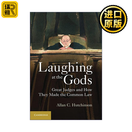 英文原版 Laughing at the Gods 笑对神明 伟大法官如何塑造普通法 阿伦·C·哈钦森 普通法历史与司法哲学经典入门 英文版 进口英