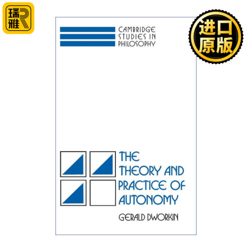 The Theory and Practice of Autonomy 自主性的理论与实践 Gerald Dworkin 剑桥哲学研究系列