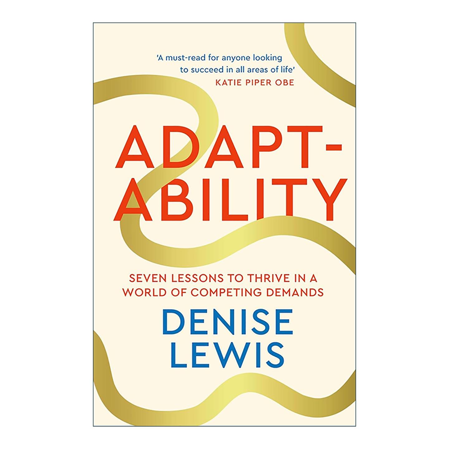 英文原版 Adaptability 适应力 在竞争需求中茁壮成长的七大课程 丹尼斯·刘易斯 精装 英文版 进口英语原版书籍