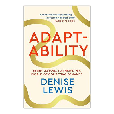 英文原版 Adaptability 适应力 在竞争需求中茁壮成长的七大课程 丹尼斯·刘易斯 精装 英文版 进口英语原版书籍