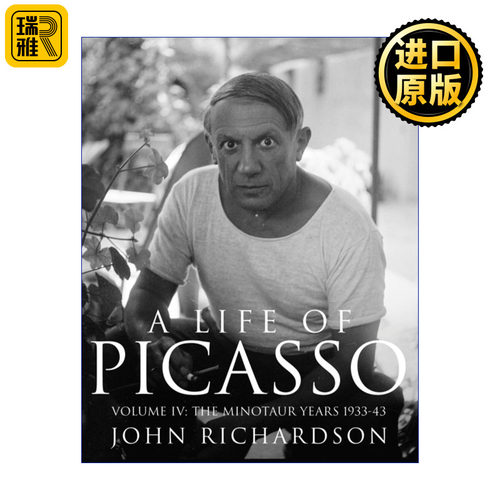 A Life of Picasso Volume IV 毕加索传 卷四 1933-1943 约翰·理查德森 精装