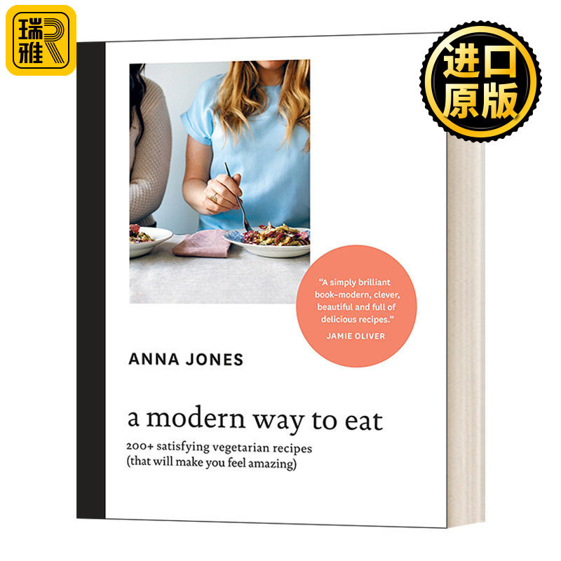A Modern Way to Eat: 200+ Satisfying Vegetarian Recipes 现代吃法:200多种令人满意的素食食谱 精装