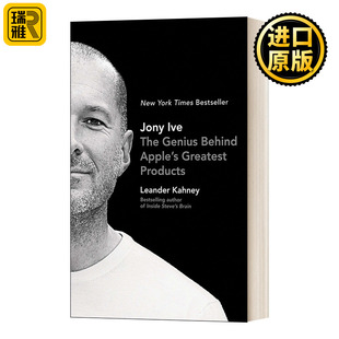 Genius Jony the 英文版 书籍 英文原版 首次聚焦苹果首席设计师 Behind Ive Products Greatest Apple 进口英语原版 乔纳森传