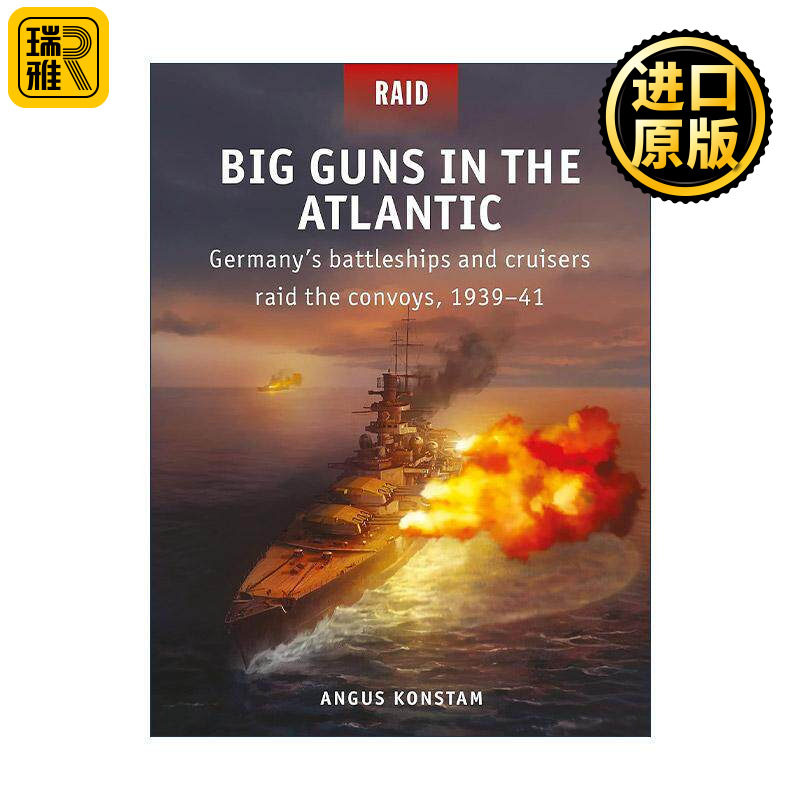 英文原版 Big Guns in the Atlantic 二战德国战列巡洋舰突袭盟军护航舰1939-41 战争突袭系列 英文版 进口英语原版书籍