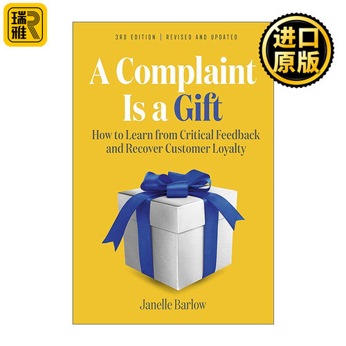 英文原版 A Complaint Is a Gift 投诉是礼物 如何赢得客户的满意和忠诚 第三版 贾内尔·巴洛 英文版 进口英语原版书籍