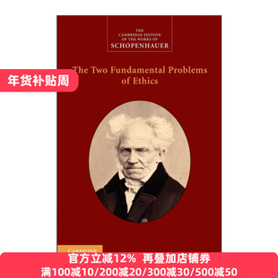 The Two Fundamental Problems of Ethics 剑桥叔本华著作系列 伦理学的两个基本问题