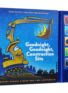 Goodnight, Goodnight Construction Site Sound Book 晚安，工地上的车 纸板发音书