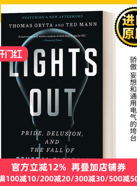 熄灯 骄傲 妄想和通用电气的垮台 英文原版 Lights Out Pride Delusion and the Fall of General Electric 进口英语书籍