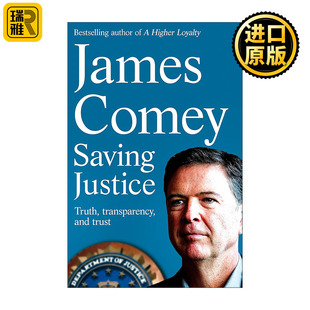 英文原版 Saving Justice 我的坚守 真相、透明与信任 美国司法部 詹姆斯·科米 James Comey 进口英语书籍 人物传记