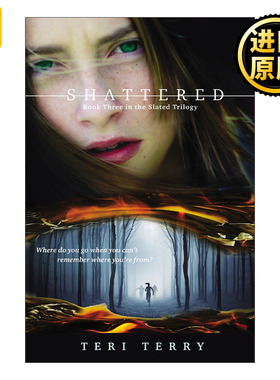 Shattered (Slated 03) 盖石板瓦系列3 破碎 青少年小说 Teri Terry
