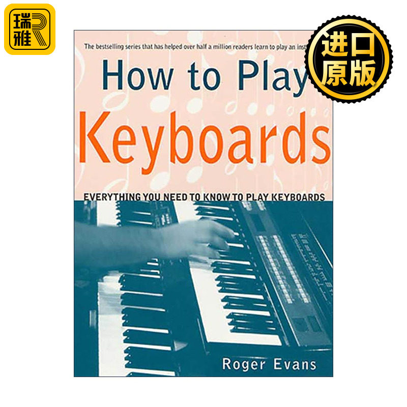 英文原版 How to Play Keyboards 键盘演奏入门 学会弹奏键盘的完全指南 英文版 进口英语原版书籍