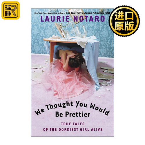 We Thought You Would Be Prettier 我们以为你会更漂亮 傻女孩的真实故事 传记 Laurie Notaro