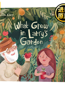 正版 What Grew in Larry's Garden 拉里的花园 精装绘本 Kass Reich