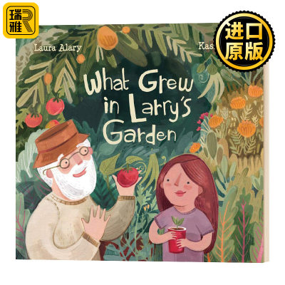 What Grew in Larry's Garden Kass Reich