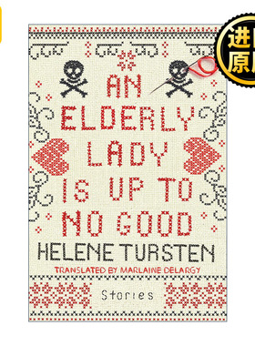 An Elderly Lady Is Up to No Good 邪恶老妇 短篇推理小说集 Helene Tursten 精装