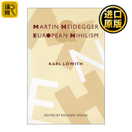 英文原版 Martin Heidegger and European Nihilism 马丁·海德格尔与欧洲虚无主义 哲学 从黑格尔到尼采作者卡尔·洛维特 英文版