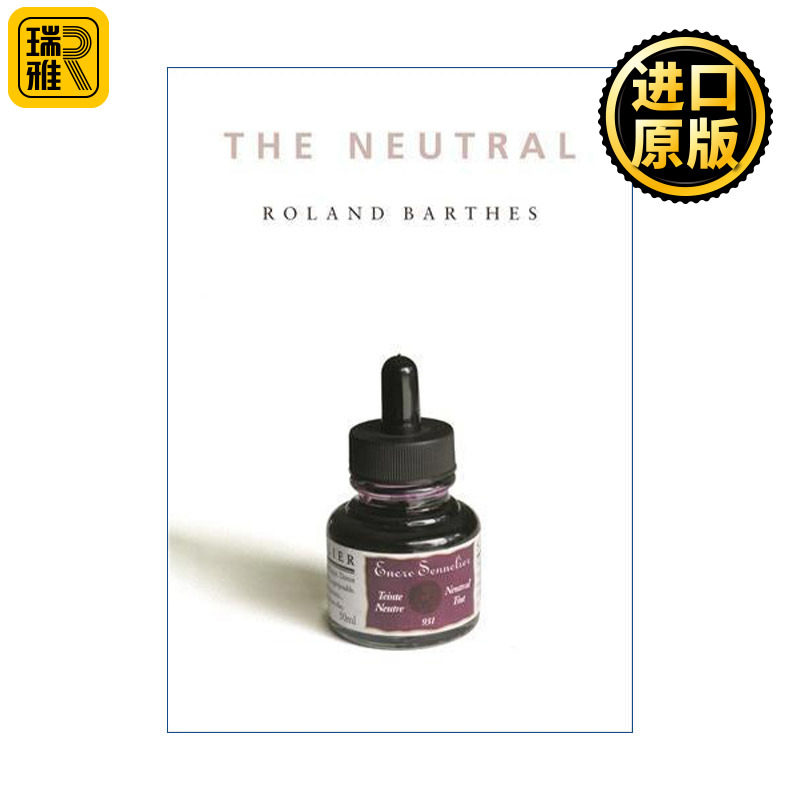 The Neutral 罗兰·巴尔特文集 中立者 法兰西学院课程(1977-1978) 哲学 Roland Barthes