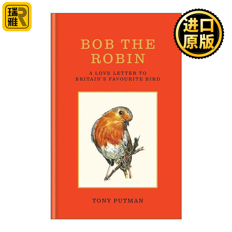 英文原版 Bob the Robin 知更鸟鲍勃 致英国喜爱的鸟儿的一封情书 精装 Tony Putman 英文版 进口英语原版书籍