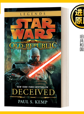 欺骗 星球大战传奇 旧共和国 英文原版小说 Star Wars Old Republic Deceived 星际大战 Paul S. Kemp 电影漫画周边 进口英语书籍