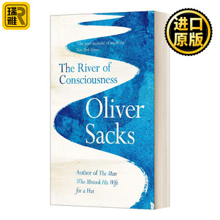 River Oliver 意识之河 Sacks文集书籍 Consciousness The