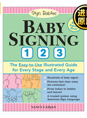英文原版 Baby Signing 1-2-3 幼儿全年龄段婴儿手语插图指南 育儿沟通技巧 Nancy Cadjan 英文版 进口英语原版书籍